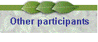 Other participants